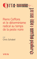 Pierre Ceffons et le déterminisme radical au temps de la peste noire